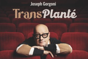 JOSEPH GORGONI - TRANSPLANTÉ