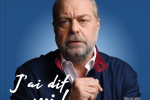 ÉRIC DUPOND-MORETTI "J'AI DIT OUI !"