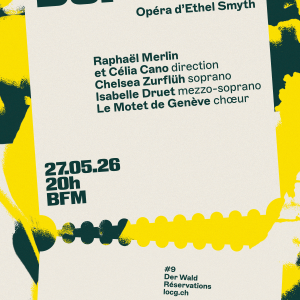 « DER WALD » AVEC CHELSEA ZURFLÜH – L’ORCHESTRE DE CHAMBRE DE GENÈVE